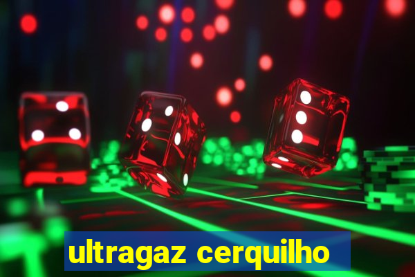 ultragaz cerquilho